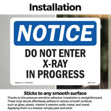 Do Not Enter X-Ray In Progress Sign