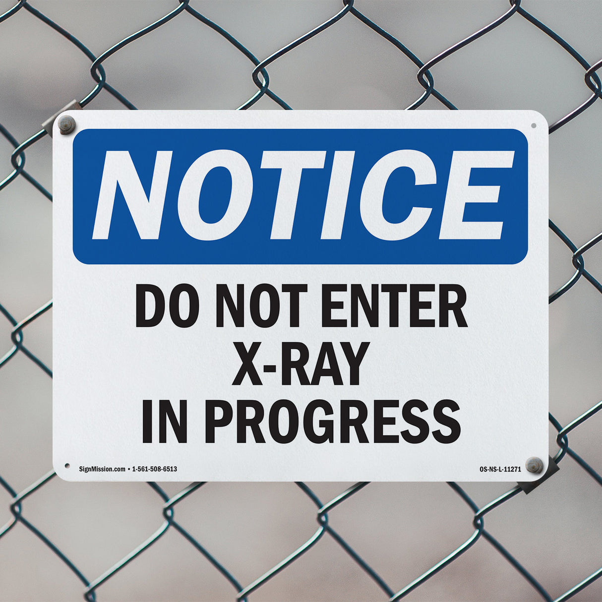 Do Not Enter X-Ray In Progress Sign