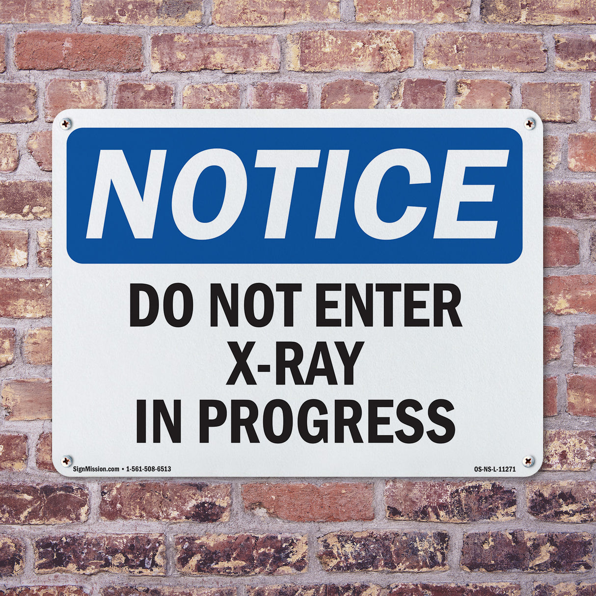 Do Not Enter X-Ray In Progress Sign