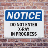 Do Not Enter X-Ray In Progress Sign