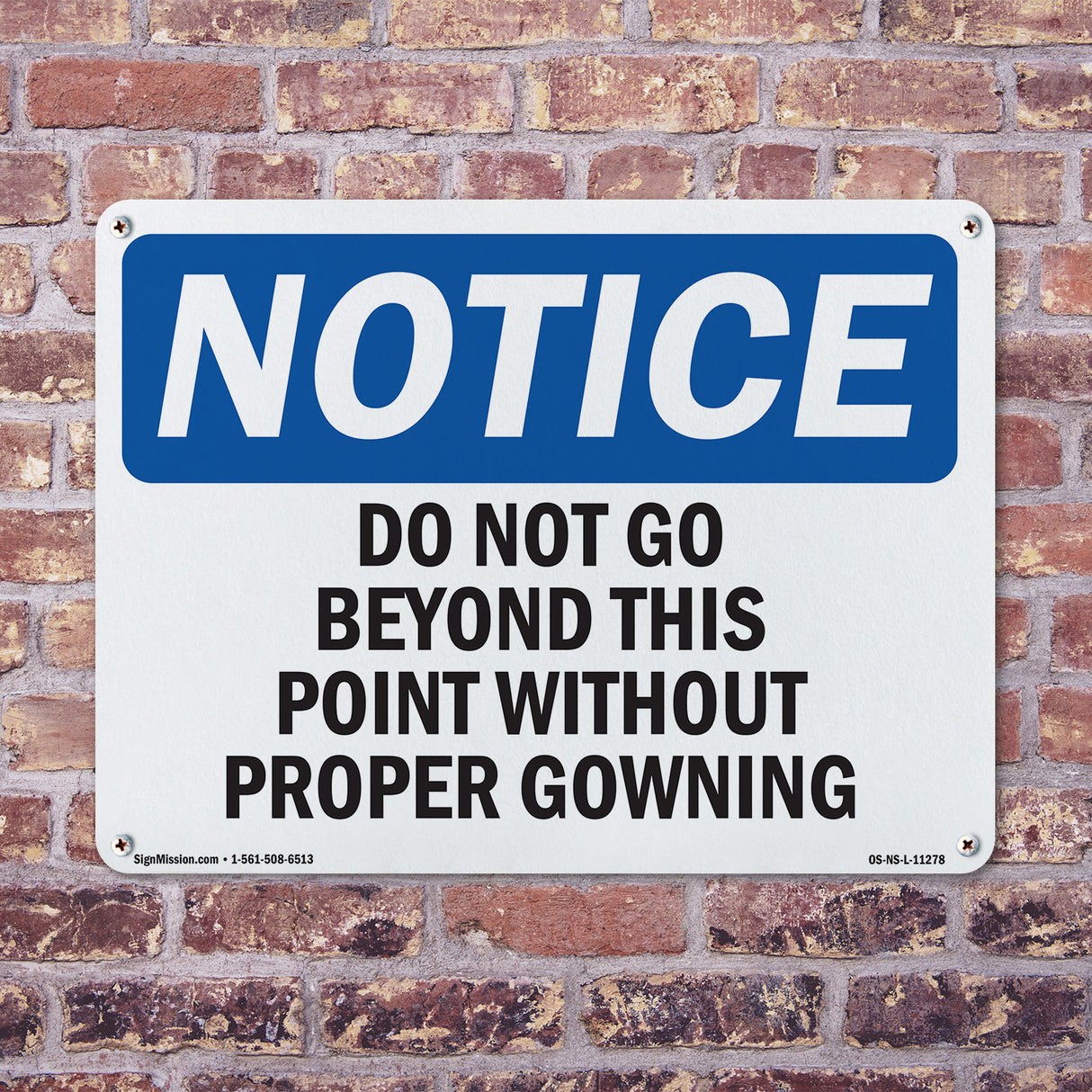 Do Not Go Beyond This Point Without Proper Gowning