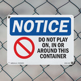 Do Not Play On, In Or Around