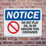 Do Not Play On, In Or Around