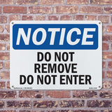 Do Not Remove Do Not Enter