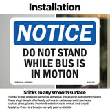 Do Not Stand While Bus Is In Motion Sign