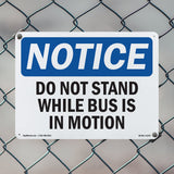 Do Not Stand While Bus Is In Motion Sign