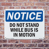 Do Not Stand While Bus Is In Motion Sign