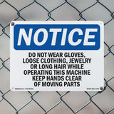 Do Not Wear Gloves, Loose Clothing, Jewelry
