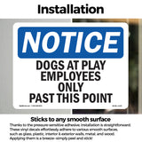 Dogs At Play Employees Only Past