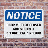 Door Must Be Closed And Secured Before Leaving