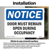 Door Must Remain Open During Occupancy