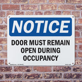 Door Must Remain Open During Occupancy