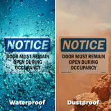 Door Must Remain Open During Occupancy