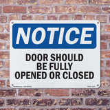 Doors Should Be Fully Opened Or Closed