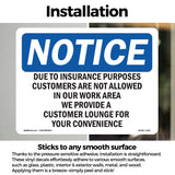 Due To Insurance Purposes Customers Are