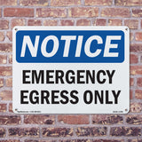 Emergency Egress Only