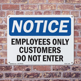 Employees Only Customers Do Not Enter