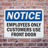 Employees Only Customers Use Front Door
