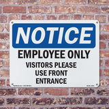 Employees Only Visitors Please Use Front Entrance