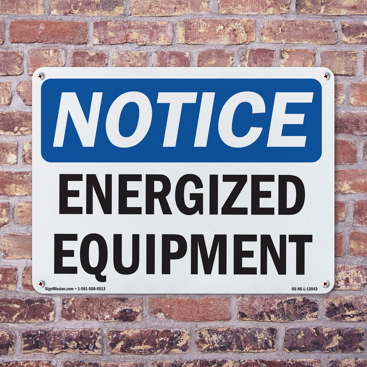 Energized Equipment Sign