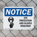 Eye Protection & Gloves Required