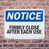 Firmly Close Door After Each Use
