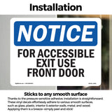 For Accessible Exit Use Front Door