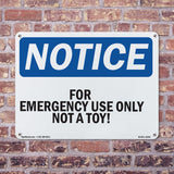For Emergency Use Only Not A Toy!