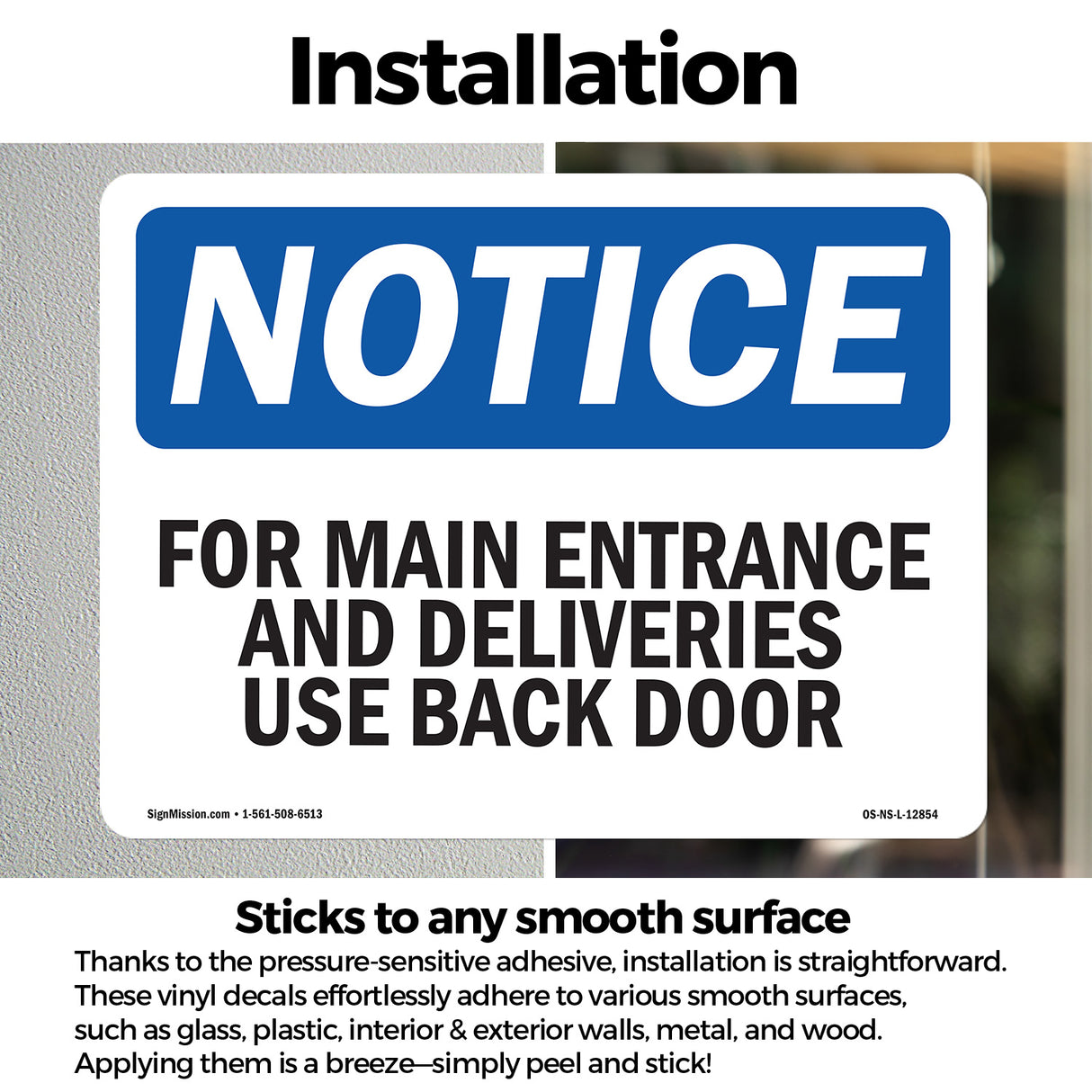 For Main Entrance And Deliveries,