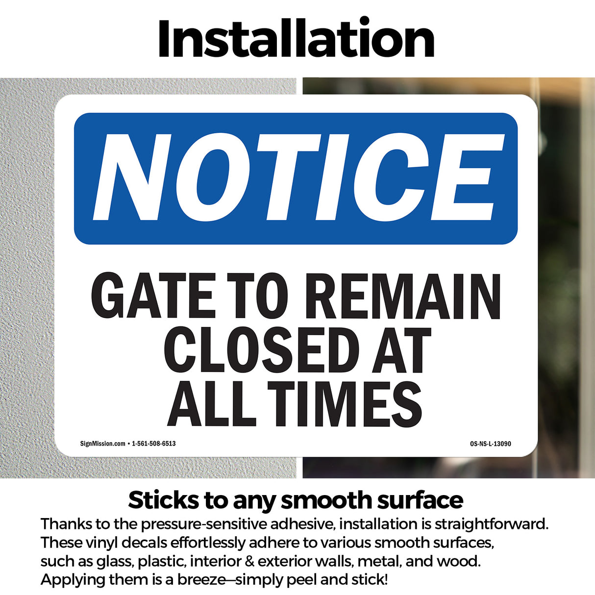 Gate To Remain Closed At All Times Sign