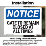 Gate To Remain Closed At All Times Sign