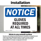 Gloves Required At All Times