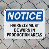 Hairnets Must Be Worn In Production Areas
