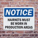 Hairnets Must Be Worn In Production Areas