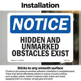 Hidden And Unmarked Obstacles Exist