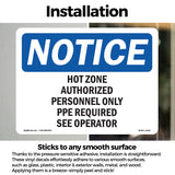 Hot Zone Authorized Personnel Only PPE Required