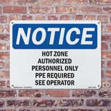 Hot Zone Authorized Personnel Only PPE Required