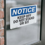 Keep Off Do Not Stand Or Sit Sign