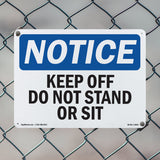 Keep Off Do Not Stand Or Sit Sign