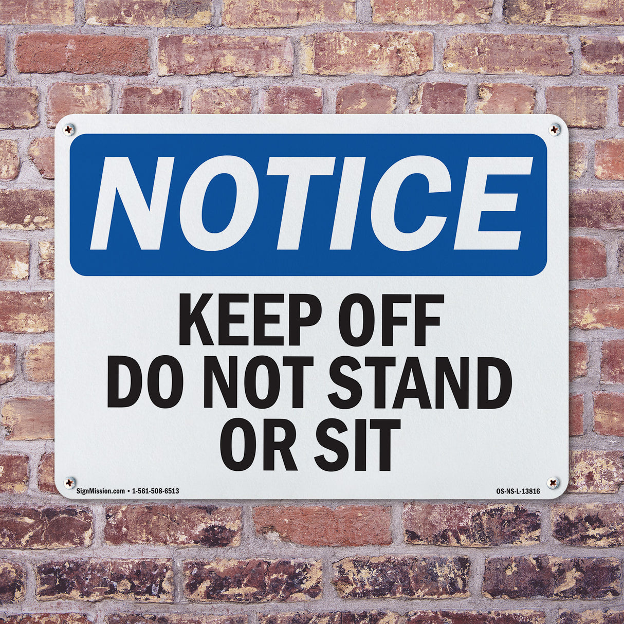 Keep Off Do Not Stand Or Sit Sign