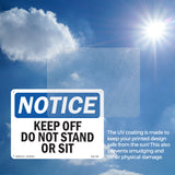 Keep Off Do Not Stand Or Sit Sign