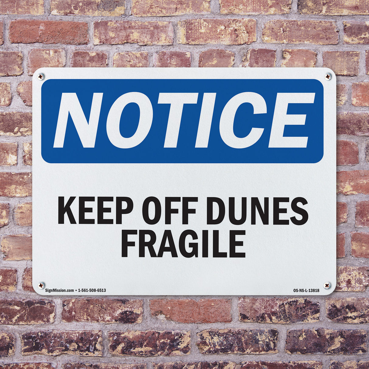 Keep Off Dunes Fragile Sign