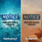 Keep Off Dunes Fragile Sign