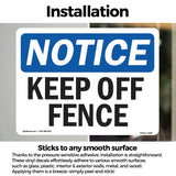 Keep Off Fence Sign