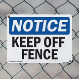 Keep Off Fence Sign