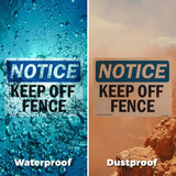 Keep Off Fence Sign