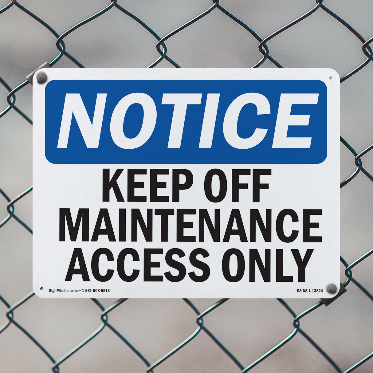 Keep Off Maintenance Access Only Sign