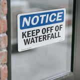 Keep Off Of Waterfall