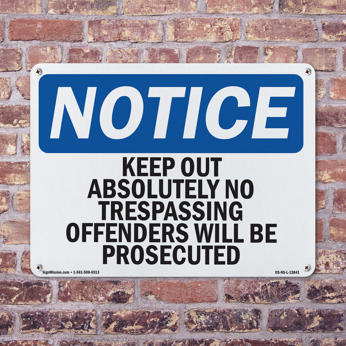 Keep Out Absolutely No Trespassing Offenders