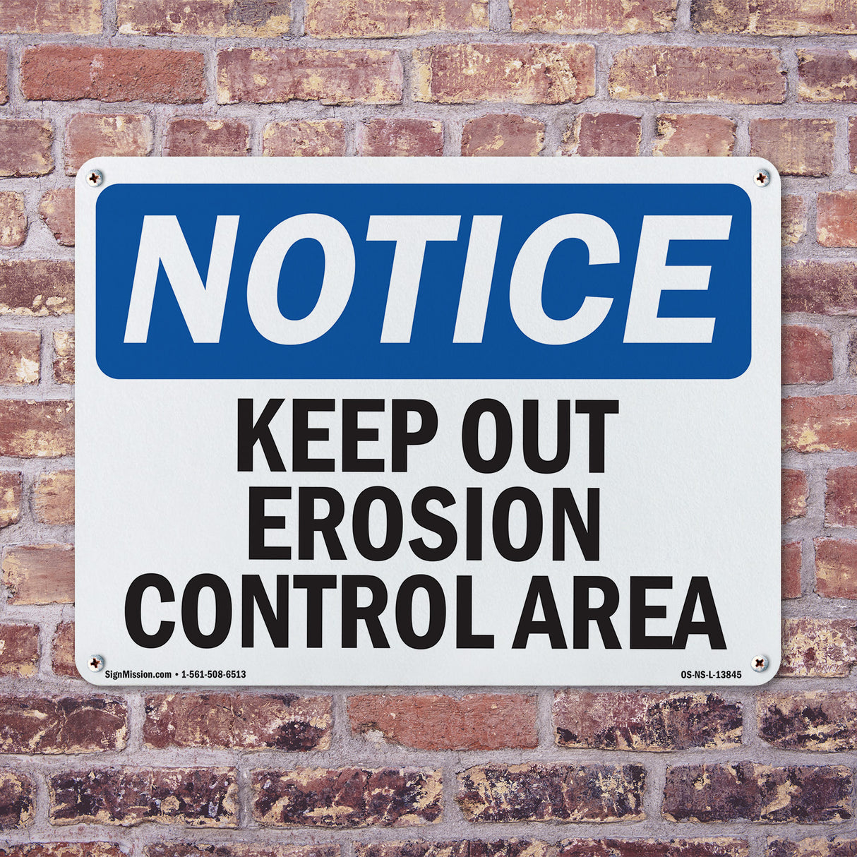 Keep Out Erosion Control Area